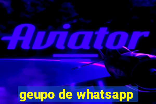 geupo de whatsapp